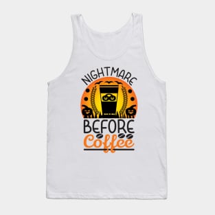 Nightmare Before Coffee T-Shirt Funny Halloween Gift T-Shirt Tank Top